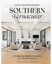 Load image into Gallery viewer, Contemporary Southern Vernacular