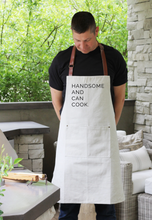 Load image into Gallery viewer, Handsome and Can Cook Apron