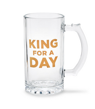 Load image into Gallery viewer, King For A Day Beer Mug
