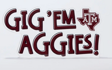 Load image into Gallery viewer, Gig 'Em Aggies Acrylic Shelfie

