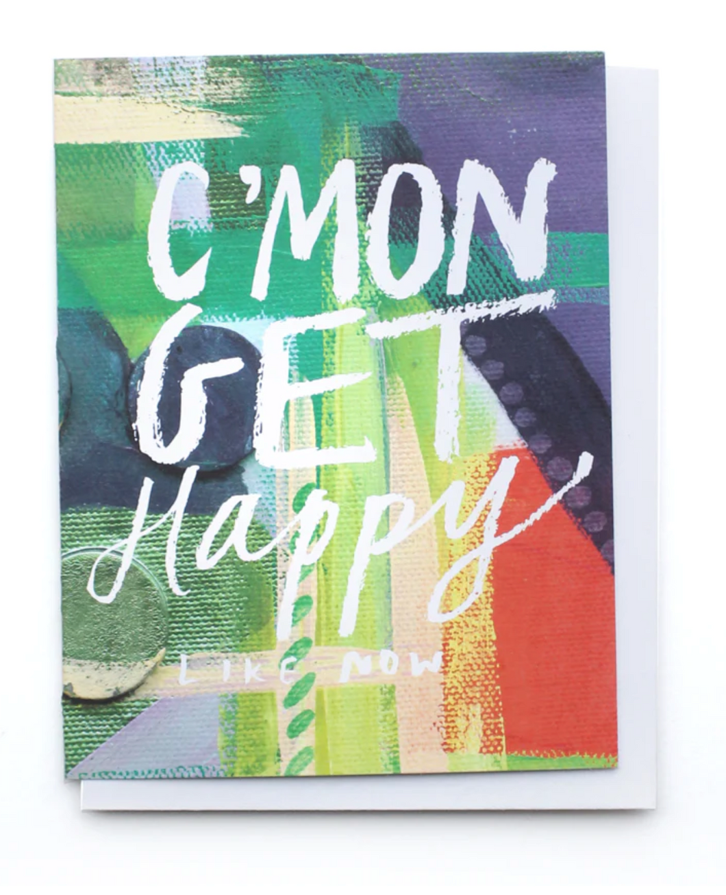 Cmon Get Happy Card