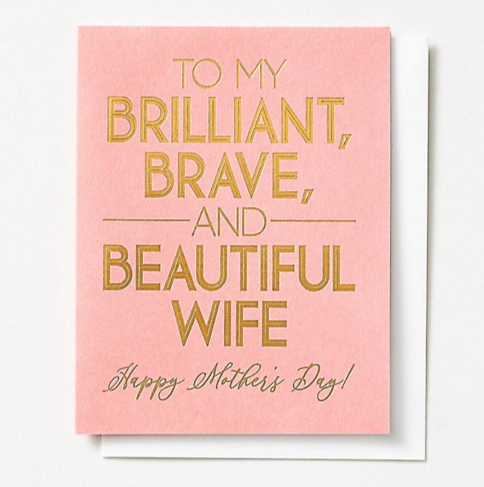 Brilliant, Brave, and Beautiful Wife Card